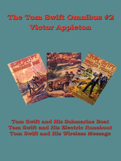 Title details for The Tom Swift Omnibus #2 by Victor Appleton - Wait list